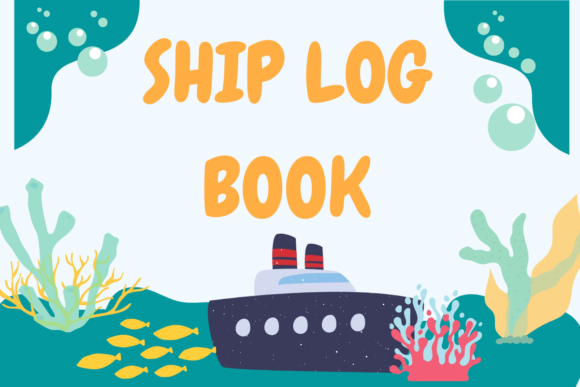 The SHIP LOGBOOK: A Ready-to-Sell Logbook for KDP Publishing